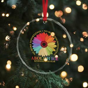 Abolish Ice Crystal Glass Ornament No More Deportation No More Discrimmination Kindness Over Fear TS11 Print Your Wear