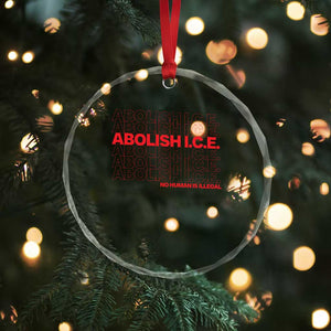 Abolish Ice No Human Is Illegal Crystal Glass Ornament Social Justice TS10 Print Your Wear