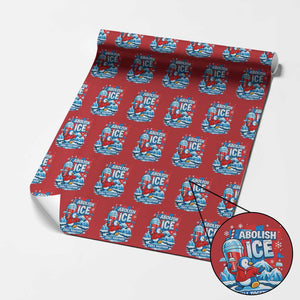 Abolish Ice Wrapping Paper Roll Subtle FDT Penguin Slush Drink Funny Summer Chill Mode TS10 Red Print Your Wear