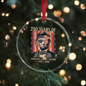 Abraham Lincoln Freedom Retro Crystal Glass Ornament 250 Years of Freedom Liberty History TS14 Print Your Wear