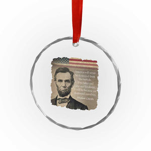 Abraham Lincoln Quote Crystal Glass Ornament American History Teacher School Presidents Day TS14 Print Your Wear