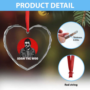 Adam Inspired Graphic Heart Crystal Glass Ornament The Woo In Remembrance Memorial Tribute TS02 Print Your Wear
