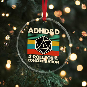 ADHD&D Roll for Concentration Crystal Glass Ornament Retro 90s ADHD Roll For Concentration Funny Gamer TS10 Print Your Wear
