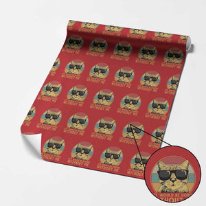 Admit It Life Would Be Boring Without Me Wrapping Paper Roll Funny Cat Saying TS14 Red Print Your Wear