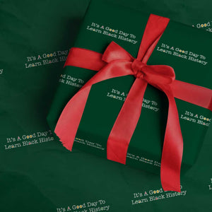 African American Educator Gift Wrapping Paper Roll It Is A Good Day To Learn Black History TS12 Green Print Your Wear