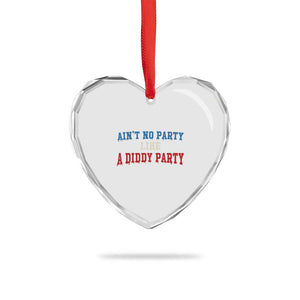 Aint No Party Like A Diddy Party Heart Crystal Glass Ornament Slimy Font Vintage TS10 Print Your Wear
