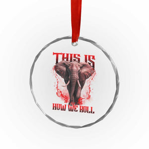 Alabama Fan Crystal Glass Ornament This Is How We Roll Bama Mascot Game Day TS10 Print Your Wear