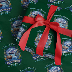 Alaska Cruising Wrapping Paper Roll Alaskan Cruisin Together Matching Family Cruise TS10 Green Print Your Wear