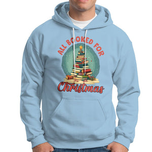 All Booked For Christmas Book Christmas Tree Bookaholic Hoodie TS09 Light Blue Printyourwear