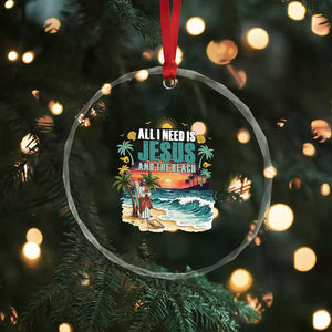 All I Need Is Jesus And The Beach Crystal Glass Ornament Christian Summer Faith Graphic TS12 Print Your Wear