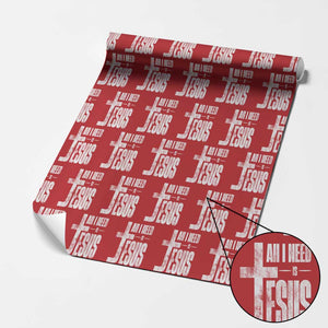 All I Need Is Jesus Wrapping Paper Roll Christian Believer Faith God Religious TS11 Red Print Your Wear