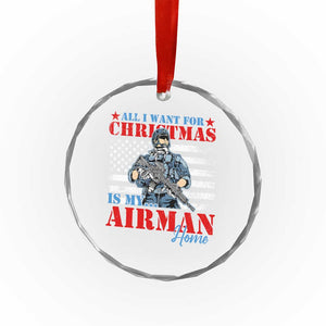All I Want For Xmas Is My Airman Home Crystal Glass Ornament TS09 Print Your Wear