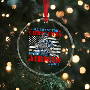 All I Want For Xmas Is My Airman Home Crystal Glass Ornament TS09 Print Your Wear