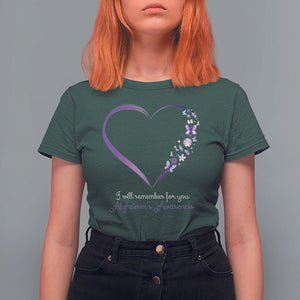 Alzheimer's And Brain Awareness T Shirt For Women I Will Remember For You Daisy Flower Butterfly TS11 Dark Forest Green Print Your Wear