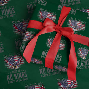 America Land of No Kings Wrapping Paper Roll Because of the Brave We The People Patriotic Eagle TS02 Green Print Your Wear