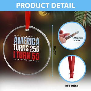 America Turns 250 I Turn 50 Crystal Glass Ornament 50th Birthday 250th Anniversary USA Vintage 1976 TS11 Print Your Wear