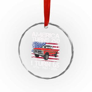 America Turns 250 I Turn 65 1961 65th Birthday Crystal Glass Ornament Vintage Classic Original American Old Pickup Truck