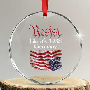 American Flag Resist Crystal Glass Ornament Like It's 1938 Germany TS02 Transparent Glass 3'' Circle Print Your Wear