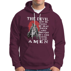 American Patriot Hoodie The Devil Saw Me With My Head Down Until I Said Amen US Soldier TS02 Printyourwear