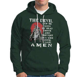 American Patriot Hoodie The Devil Saw Me With My Head Down Until I Said Amen US Soldier TS02 Printyourwear