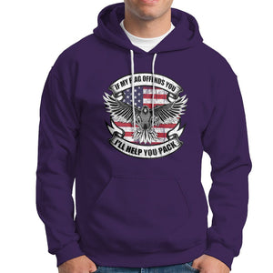 American Patriotic Hoodie If My Flag Offends You I'll Help You Pack American Flag Bald Eagle TS02 Printyourwear