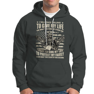American Patriotic Hoodie Today Id Give My Life To Protect My Family From What This Country Has Become TS02 Printyourwear