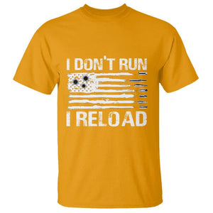 American Patriotic T Shirt I Don't Run I Reload Military Gun Flag TS09 Gold Print Your Wear