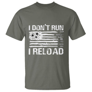 American Patriotic T Shirt I Don't Run I Reload Military Gun Flag TS09 Military Green Print Your Wear