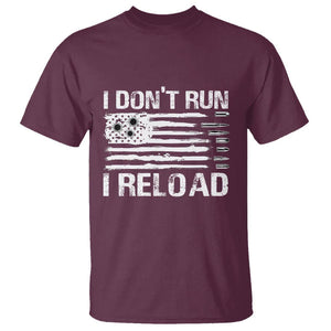 American Patriotic T Shirt I Don't Run I Reload Military Gun Flag TS09 Maroon Print Your Wear