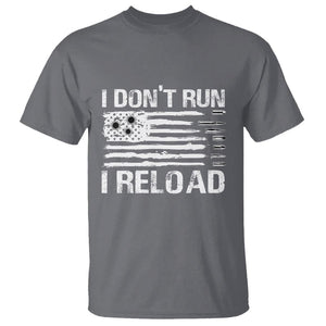 American Patriotic T Shirt I Don't Run I Reload Military Gun Flag TS09 Charcoal Print Your Wear