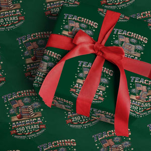 American Teacher Gift Wrapping Paper Roll Inspiring Young Minds 250th Anniversary TS12 Green Print Your Wear