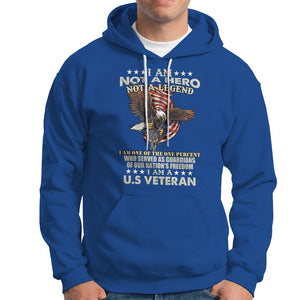 American Veteran Hoodie I Am Not A Hero Or Legend Bald Eagle TS02 Printyourwear