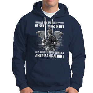American Veteran Hoodie I Am Proud Of Many Things In Life But Nothing Beats Being An American Patriot TS02 Printyourwear