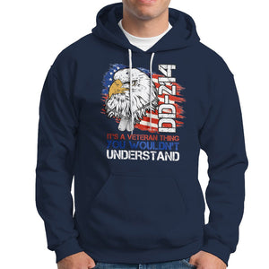 American Veteran Hoodie It's A Veteran Thing You Wouldn't Understand US Eagle DD-214 TS02 Printyourwear
