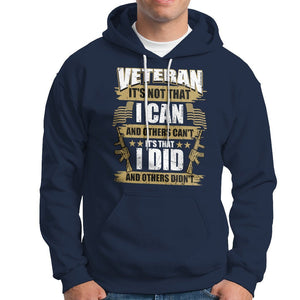American Veteran Hoodie Veteran It's That I Did And Others Didn't Proud Patriot TS02 Printyourwear
