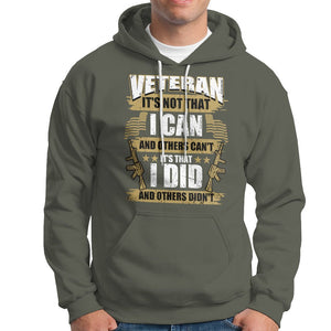 American Veteran Hoodie Veteran It's That I Did And Others Didn't Proud Patriot TS02 Printyourwear