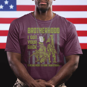 American Veteran T Shirt Brotherhood Means More To Some Than Others TS02 Printyourwear