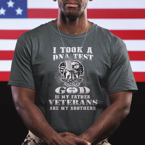 American Veteran T Shirt I Took A DNA Test God Is My Father Veterans Are My Brothers American Eagle TS02 Printyourwear