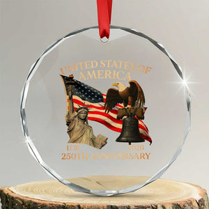 America's 250th Anniversary Crystal Glass Ornament United States Of America 250th Independence Day Freedom TS11 Transparent Glass 3'' Circle Print Your Wear