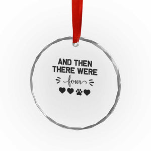 And Then There Were Four Crystal Glass Ornament Pregnancy Baby Announcement With Dog TS10 Print Your Wear
