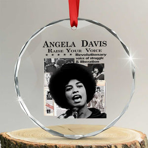 Angela Davis Crystal Glass Ornament Raise Your Voice Revolutionary Power Liberation TS02 Transparent Glass 3'' Circle Print Your Wear