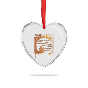 Angela Davis Quote Heart Crystal Glass Ornament I Am No Longer Accepting The Things I Cannot Change TS14 Print Your Wear
