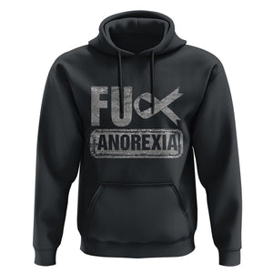 Anorexia Awareness FU Eating Disorders Hoodie TS09 Black Printyourwear