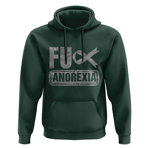 Anorexia Awareness FU Eating Disorders Hoodie TS09 Dark Forest Green Printyourwear