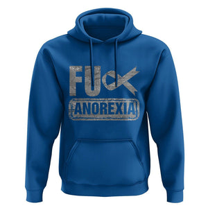 Anorexia Awareness FU Eating Disorders Hoodie TS09 Royal Blue Printyourwear