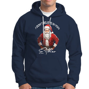 Anti Christmas Hoodie I Don't Believe In You Either Angry Santa TS09 Navy Printyourwear