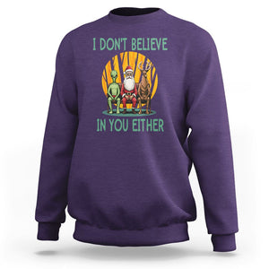 Anti Christmas Sweatshirt I Don't Believe In You Either Santa Reindeer Alien TS09 Purple Printyourwear