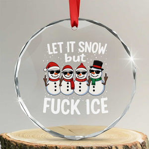 Anti ICE Christmas Crystal Glass Ornament Funny Snowman Cute Finger Let It Snow Funny FDT TS10 Transparent Glass 3'' Circle Print Your Wear