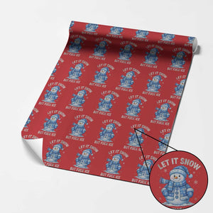 Anti ICE Christmas Wrapping Paper Roll Retro Blue Snowman Let It Snow But Fuck Ice TS10 Red Print Your Wear