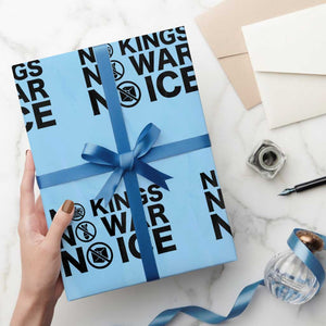 Anti Monarchy Political Wrapping Paper Roll No Kings No Wars No Ice TS12 Light Blue Print Your Wear